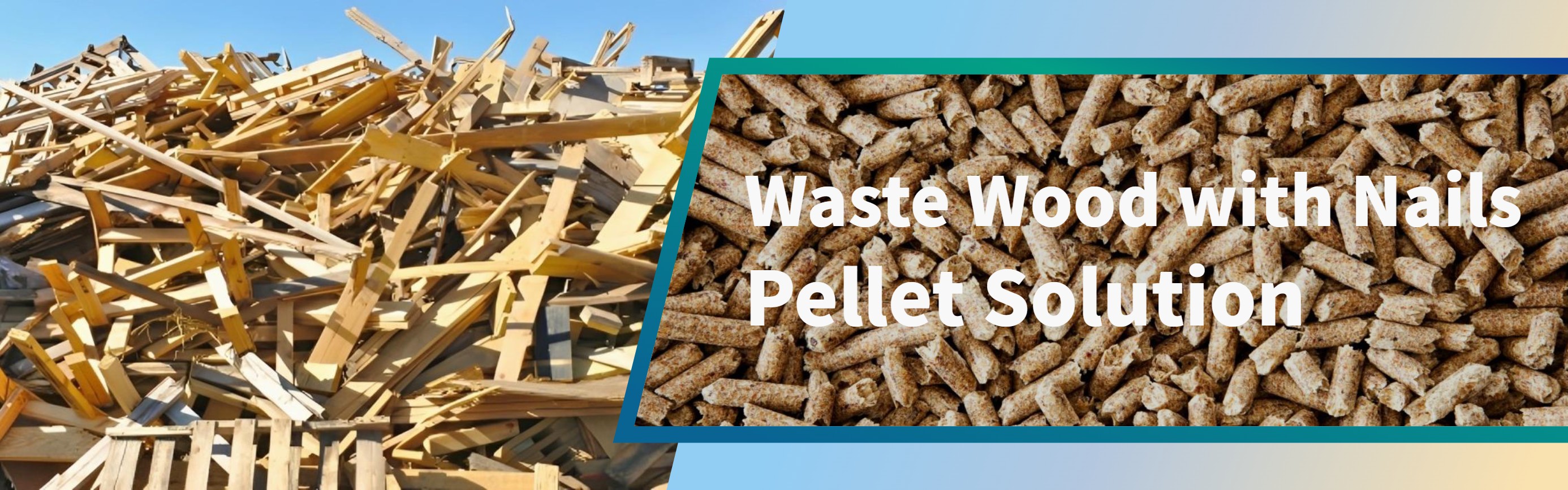 Waste Wood with Nails Pellet Solution